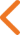 An orange chevron arrow icon pointing left